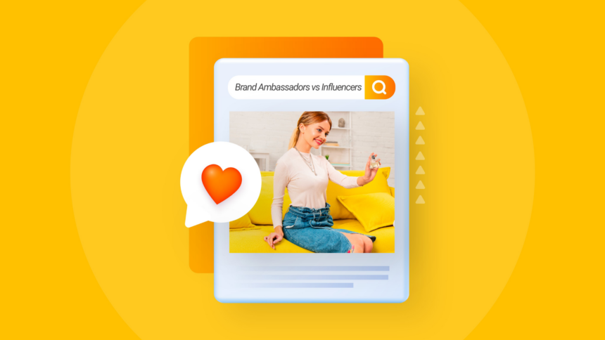 brand ambassadors vs influencers